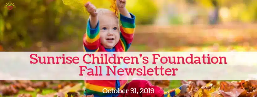 Sunrise Children's Foundation Fall Newsletter