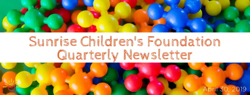 Sunrise Children's Foundation Quarterly Newsletter